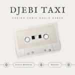 album image chira li nebghiha Djebi Taxi