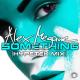Alex Megane - Something (HypeTek Extended Mix) ↪