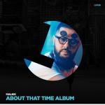 album image Malikk - About That Time (Original Mix) About That Time Album
