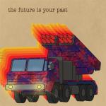 album image Stuck To Yous The Future Is Your Past