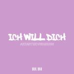 album image ICH WILL DICH ICH WILL DICH