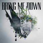 album image Bring Me Down Bring Me Down