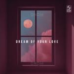 album image Dream of Your Love Dream of Your Love