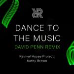 album image Dance To The Music (David Penn Remix [Extended]) Dance To The Music (David Penn Remix)