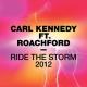 MYNC  Project, Carl Kennedy feat. Roachford - Ride the Storm (Charles Vbv & Dalite Club Mix)