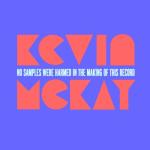 album image Don't Leave Me This Way (Kevin McKay Extended Mix) [08.11.2019] No Samples Were Harmed In The Making Of This Record