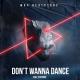 Max Beatstone feat. Stefanie - Don't Wanna Dance (feat. Stefanie)