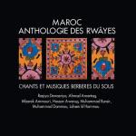 album image tachelhit Maroc : Anthologie des Rwayes / Morocco: Anthology of the Rwayes (Chants et musiques berbère du Souss)