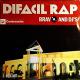 Bravo & Dj's - Difacil Rap (1989)
