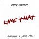 Drake Chisholm - Like That (ft. Amir Miles & Justin Stone) (Prod. Sonny Wane)