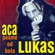 Aca Lukas - Pesma od bola