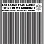 album image Twist in My Sobriety (Digital Dog Club Mix) Twist in My Sobriety