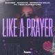 Madism & Masove & Brendan Mills feat. Tess Burrstone - Like A Prayer