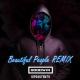 Goodwinispeaktruth - Beautiful People Remix