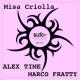 Alex Time, Marco Fratty - Misa Criolla