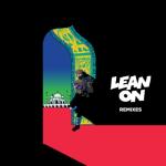 album image Lean On (CRNKN Remix) Lean On (feat. MØ & DJ Snake) [Remixes]