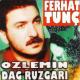 Ferhat Tunç - Alır Dağlar