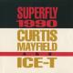 Curtis Mayfield, Ice-T - Superfly 1990 (LP Edit)
