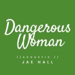 album image Dangerous Woman (Acoustic) Dangerous Woman (Acoustic)