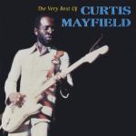 album image The Makings of You Playlist: The Best of Curtis Mayfield