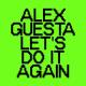 Alex Guesta - Let's Do it Again (Extended)