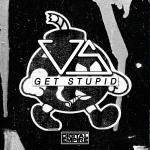 poster Get Stupid (Extended Mix) Get Stupid (Extended Mix)