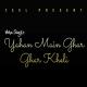 Yahan Main Ghar Ghar Kheli / Я выросла здесь - Title track