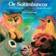 Os Saltimbancos - Todos Juntos