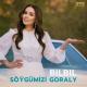 Bilbil - Söýgümizi Goraly