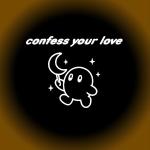 poster Confess your love Confess Your Love - Speed Up