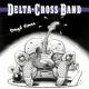 Delta Cross Band - It Hurt's Me, Too