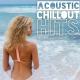 Dancefloor Hits 2015, Acoustic Chill Out - Chill Out Trap 2019