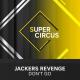 Jackers Revenge - Don't Go (Power Puebla Mix) [4DJsonline.com]