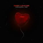 poster BABY LOVE ME (xitmuzon.net) BABY LOVE ME