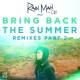 Rain Man feat. OLY - Bring Back the Summer (feat. OLY) (LA Riots Remix)