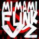 DJDYLANFK - MI MAMI FUNK Vol. 2 (Ultra Slowed)