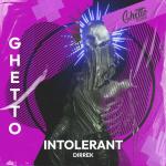 poster INTOLERANT INTOLERANT