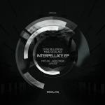 poster Interpellate (Original Mix) Interpellate EP