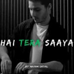 poster Hai Tera Saaya Hai Tera Saaya