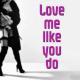 Ellen Gold - Love Me Like You Do (