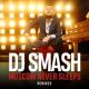 DJ Smash - Moscov Never Sleep