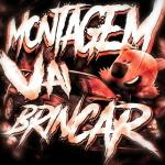 poster Montagem Vai Brincar (Sped Up) Montagem Vai Brincar