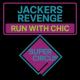 Jackers Revenge - Run with Chic