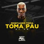 poster Montagem Toma Toma Pau Montagem Toma Toma Pau