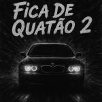 poster Fica De Quatão 2 Fica De Quatão 2