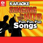 poster Tip Toe Thru The Tulips With Me Karaoke: Fun, Fun, Fun Songs - Singing to the Hits