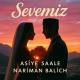 Asiye Saale, Nariman Balich - Sevemiz