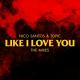 Nico Santos, Topic - Like I Love You (Topic & FRDY Remix / Extended Version)