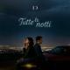 I Desideri - Tutte le notti