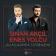 Sinan Akçıl, Enes Yolcu - Avuçlarımda Tutamadım (İbrahim Erkal Hürmet)